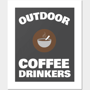 OUTDOOR COFFEE DRINKERS Posters and Art